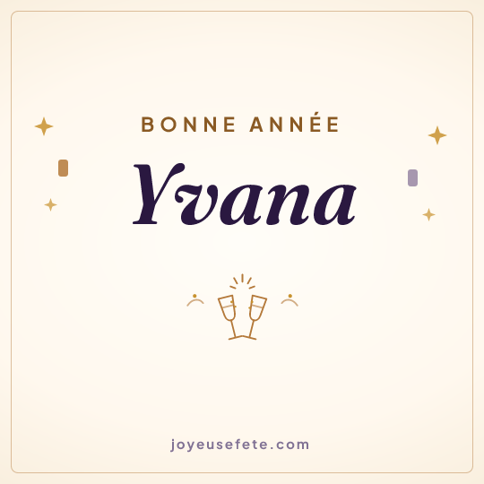 Image carrée « Bonne année Yvana » pour WhatsApp
