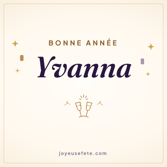 Image carrée « Bonne année Yvanna » pour WhatsApp