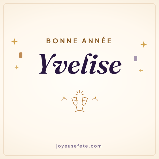 Image carrée « Bonne année Yvelise » pour WhatsApp