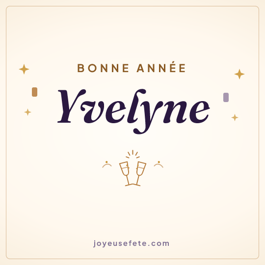 Image carrée « Bonne année Yvelyne » pour WhatsApp