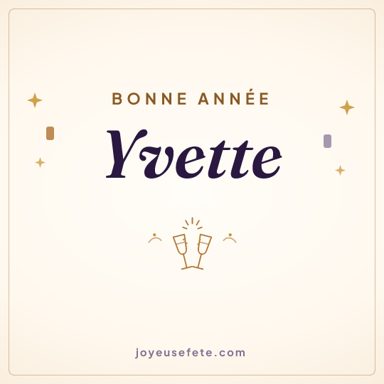 Image carrée « Bonne année Yvette » pour WhatsApp