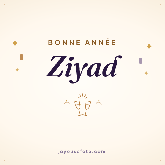 Image carrée « Bonne année Ziyad » pour WhatsApp