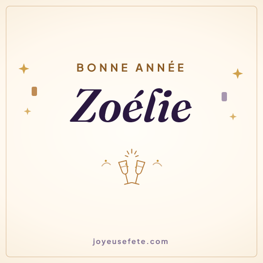 Image carrée « Bonne année Zoélie » pour WhatsApp