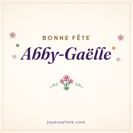 Image carrée « Bonne fête Abby-Gaëlle » pour WhatsApp