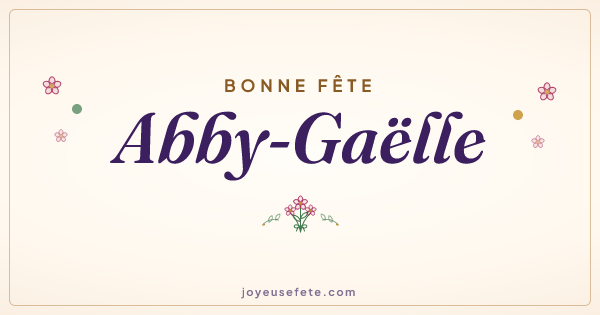 Image « Bonne fête Abby-Gaëlle » au format large