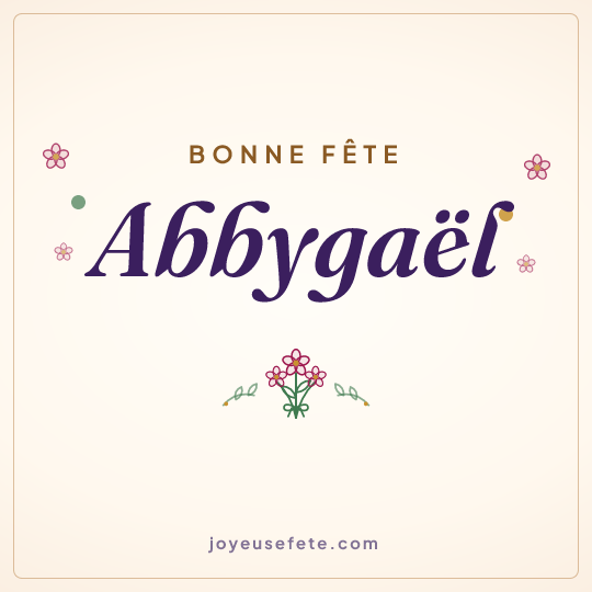 Image carrée « Bonne fête Abbygaël » pour WhatsApp