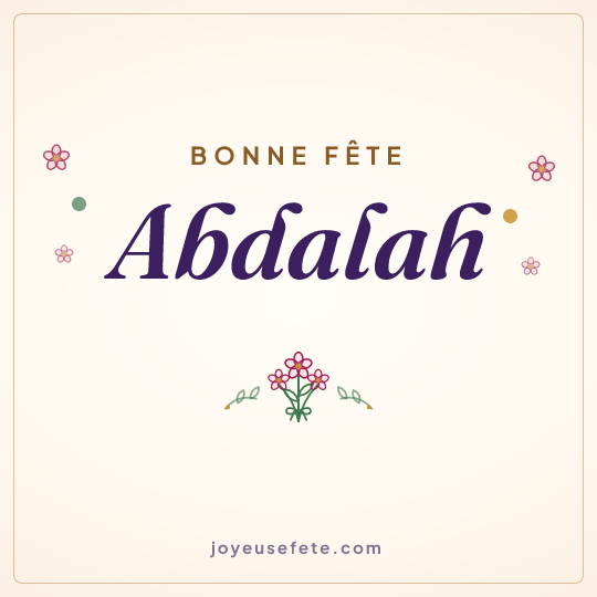 Image carrée « Bonne fête Abdalah » pour WhatsApp