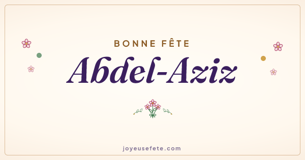 Image « Bonne fête Abdel-Aziz » au format large