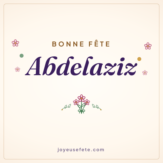 Image carrée « Bonne fête Abdelaziz » pour WhatsApp