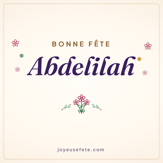 Image carrée « Bonne fête Abdelilah » pour WhatsApp