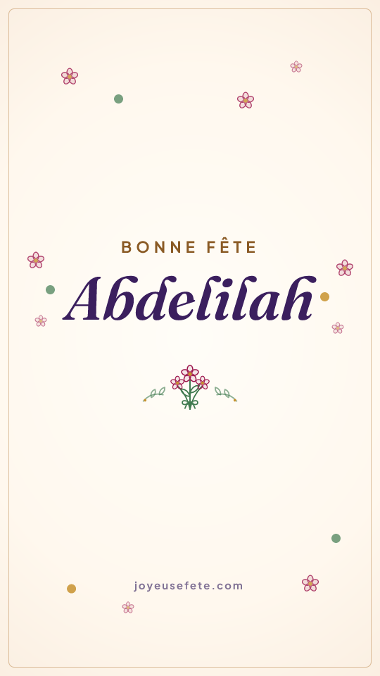 Image « Bonne fête Abdelilah » au format story