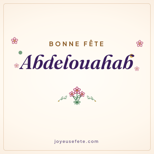 Image carrée « Bonne fête Abdelouahab » pour WhatsApp