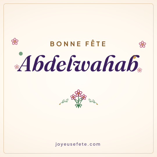 Image carrée « Bonne fête Abdelwahab » pour WhatsApp