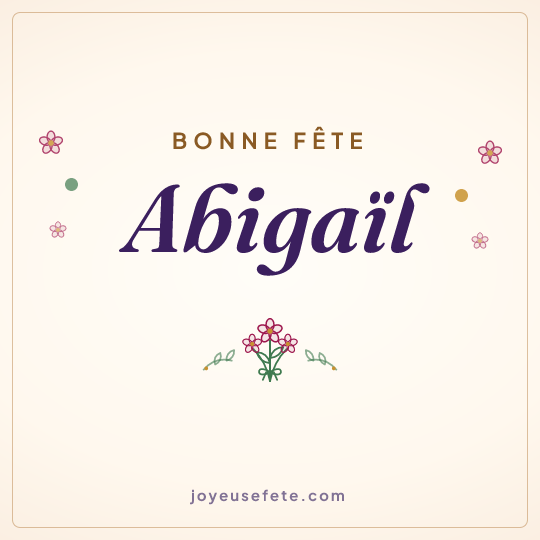 Image carrée « Bonne fête Abigaïl » pour WhatsApp