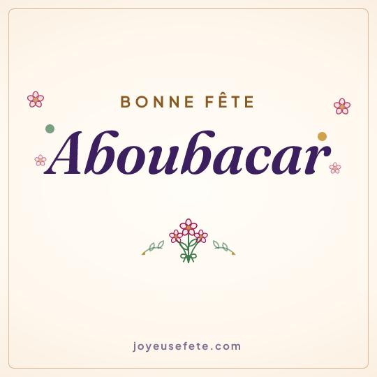 Image carrée « Bonne fête Aboubacar » pour WhatsApp