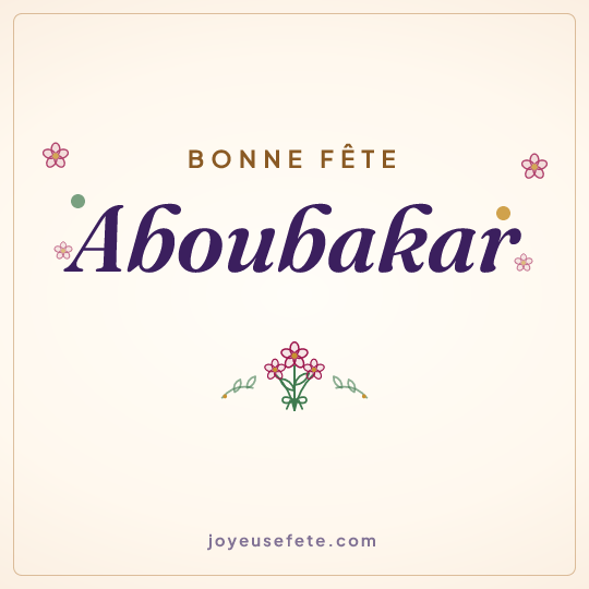 Image carrée « Bonne fête Aboubakar » pour WhatsApp