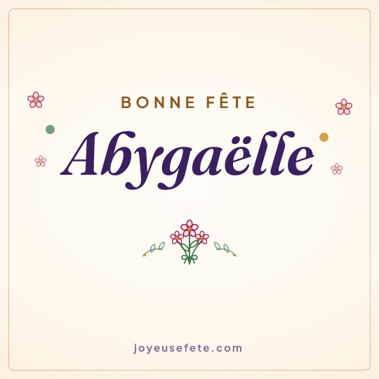 Image carrée « Bonne fête Abygaëlle » pour WhatsApp