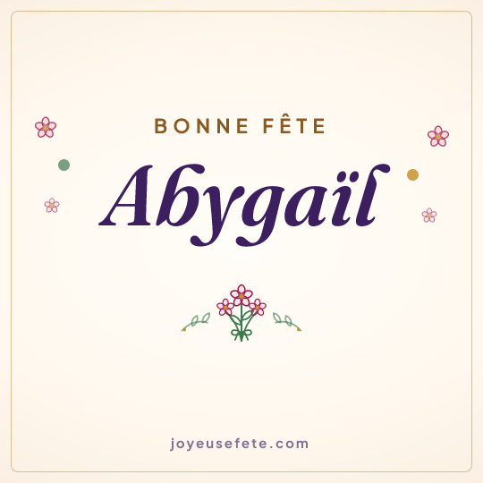 Image carrée « Bonne fête Abygaïl » pour WhatsApp
