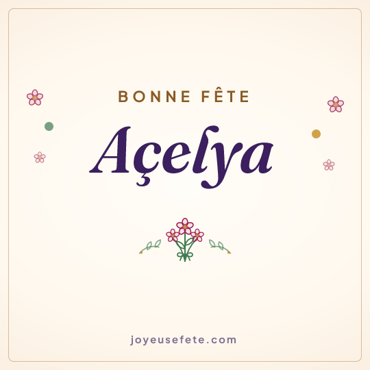 Image carrée « Bonne fête Açelya » pour WhatsApp