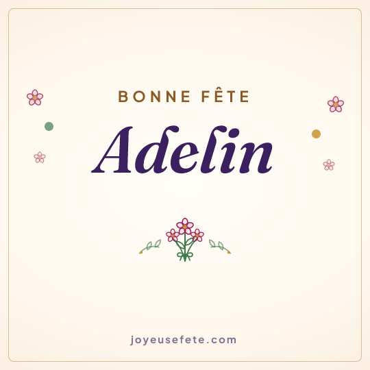 Image carrée « Bonne fête Adelin » pour WhatsApp