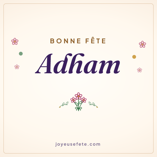 Image carrée « Bonne fête Adham » pour WhatsApp