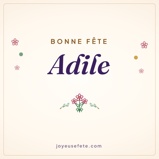 Image carrée « Bonne fête Adile » pour WhatsApp