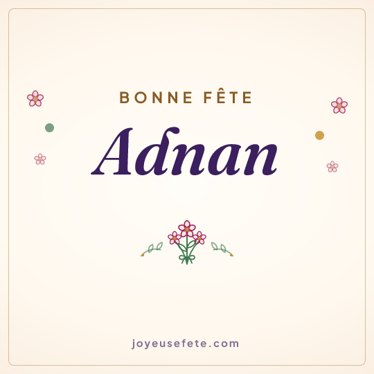 Image carrée « Bonne fête Adnan » pour WhatsApp