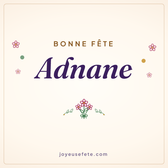 Image carrée « Bonne fête Adnane » pour WhatsApp
