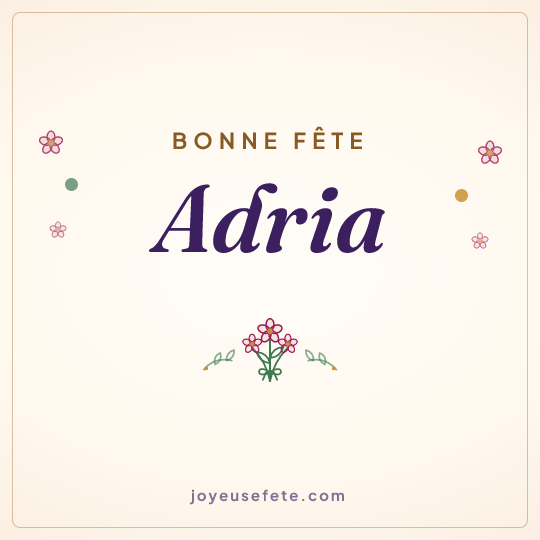 Image carrée « Bonne fête Adria » pour WhatsApp