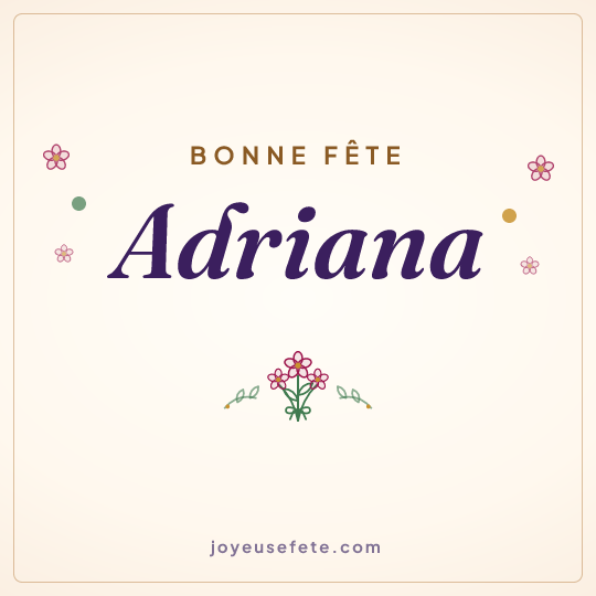 Image carrée « Bonne fête Adriana » pour WhatsApp
