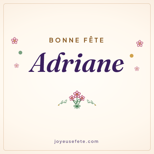 Image carrée « Bonne fête Adriane » pour WhatsApp