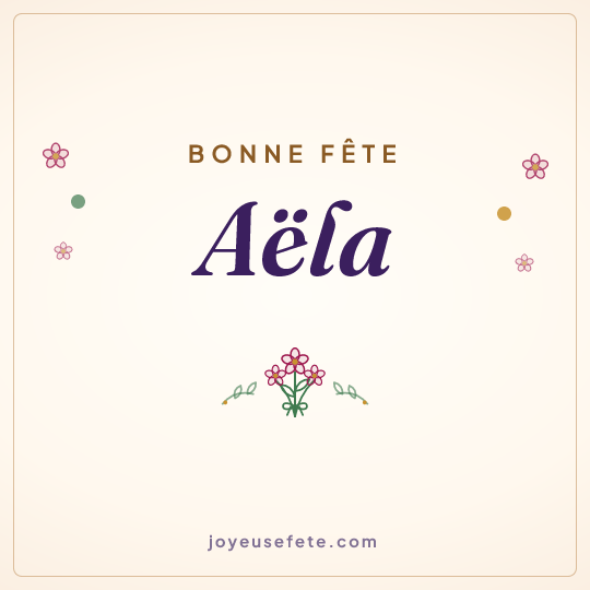 Image carrée « Bonne fête Aëla » pour WhatsApp