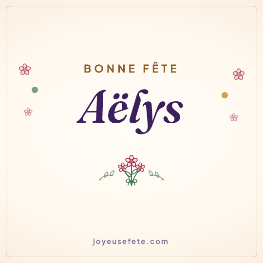 Image carrée « Bonne fête Aëlys » pour WhatsApp