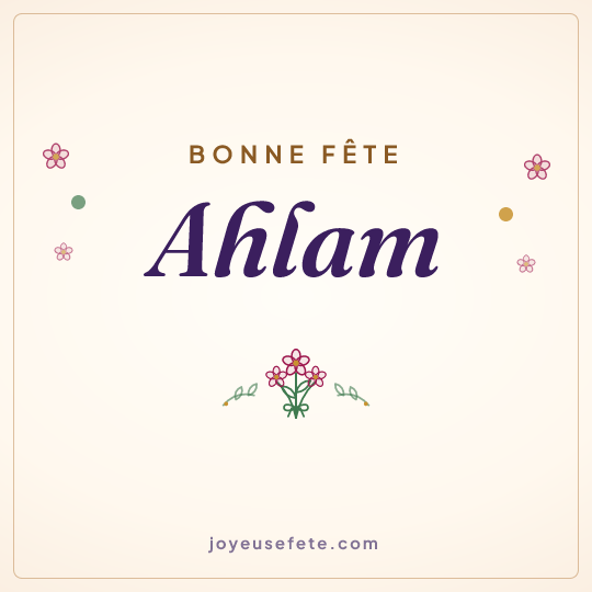 Image carrée « Bonne fête Ahlam » pour WhatsApp