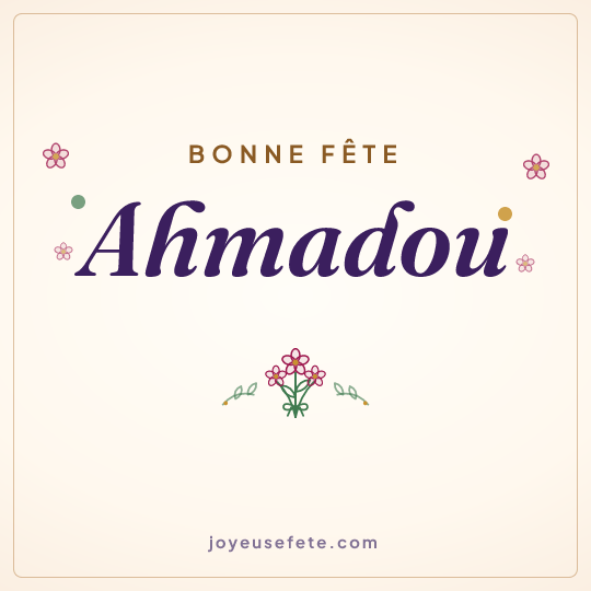 Image carrée « Bonne fête Ahmadou » pour WhatsApp
