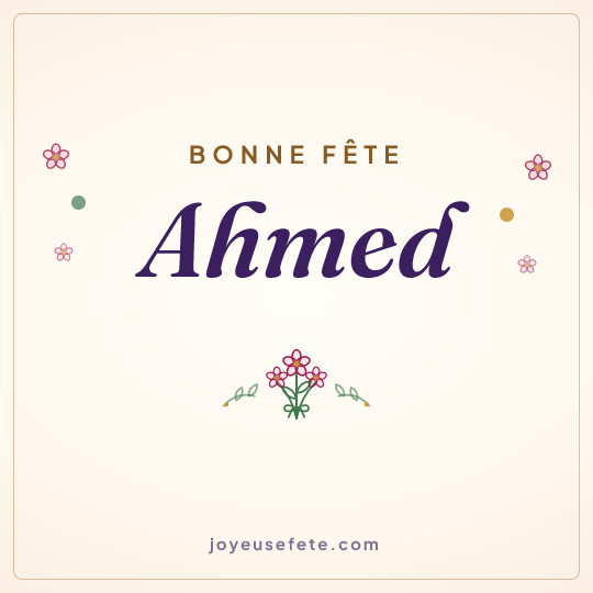 Image carrée « Bonne fête Ahmed » pour WhatsApp
