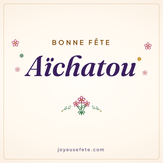 Image carrée « Bonne fête Aïchatou » pour WhatsApp