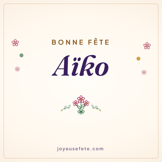 Image carrée « Bonne fête Aïko » pour WhatsApp