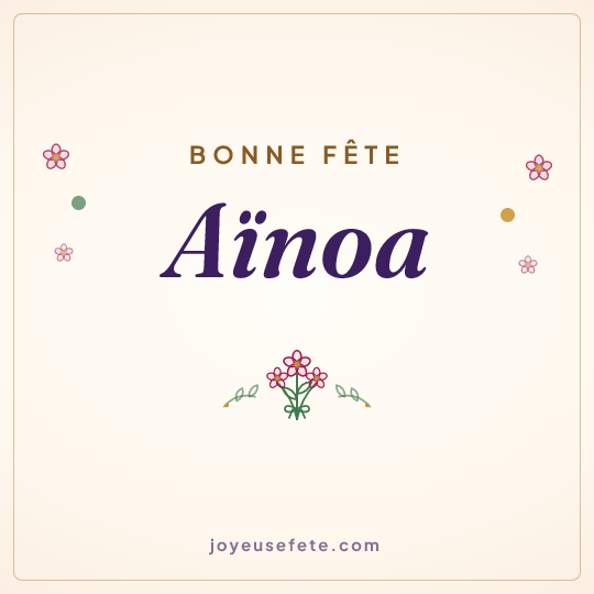 Image carrée « Bonne fête Aïnoa » pour WhatsApp
