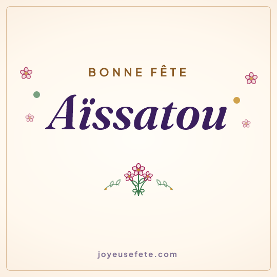 Image carrée « Bonne fête Aïssatou » pour WhatsApp
