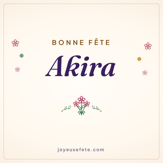 Image carrée « Bonne fête Akira » pour WhatsApp