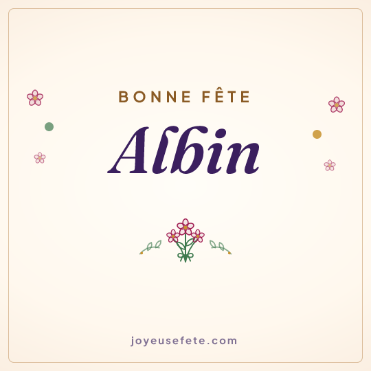 Image carrée « Bonne fête Albin » pour WhatsApp