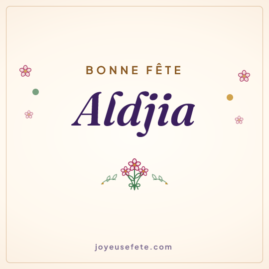 Image carrée « Bonne fête Aldjia » pour WhatsApp