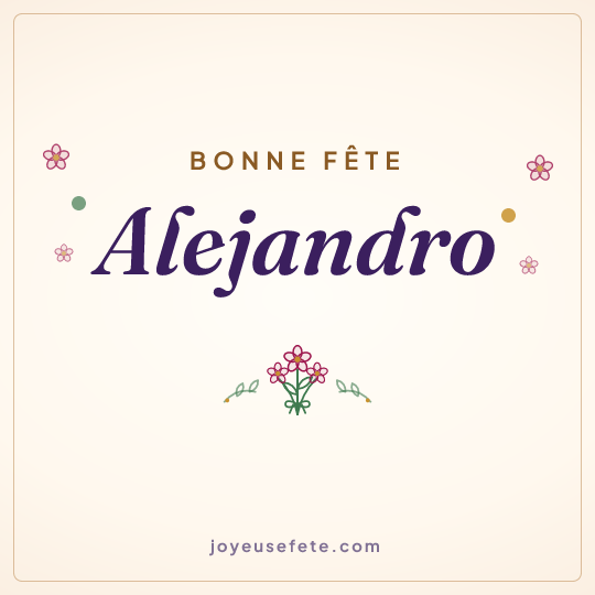 Image carrée « Bonne fête Alejandro » pour WhatsApp