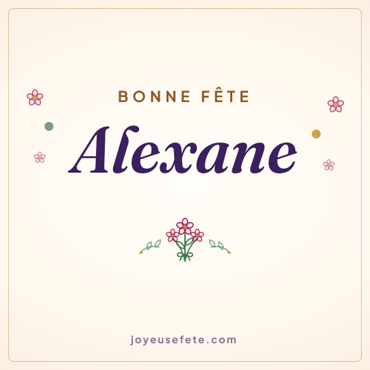 Image carrée « Bonne fête Alexane » pour WhatsApp