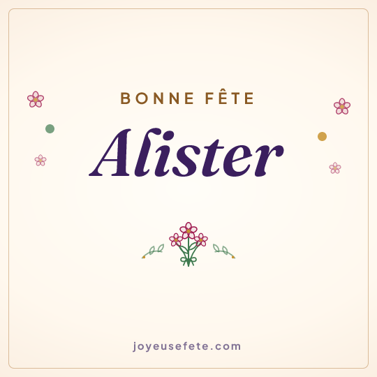 Image carrée « Bonne fête Alister » pour WhatsApp