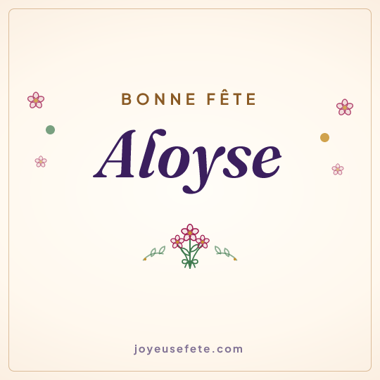 Image carrée « Bonne fête Aloyse » pour WhatsApp