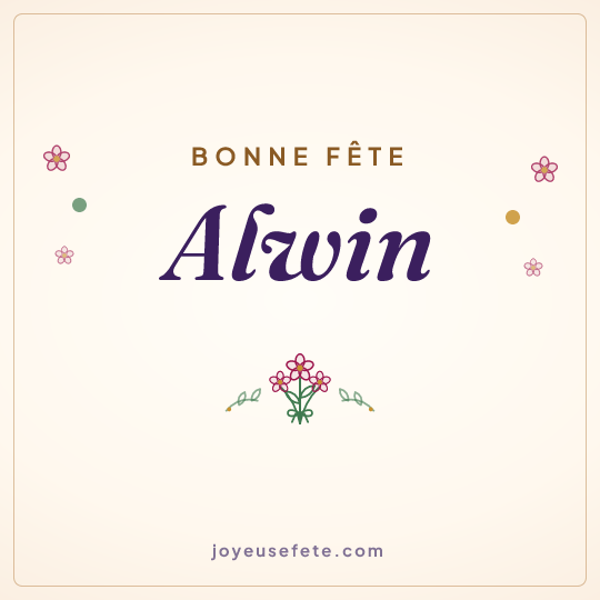 Image carrée « Bonne fête Alwin » pour WhatsApp