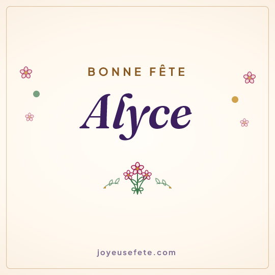 Image carrée « Bonne fête Alyce » pour WhatsApp