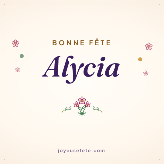 Image carrée « Bonne fête Alycia » pour WhatsApp